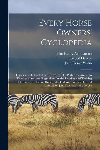 Cover image for Every Horse Owners' Cyclopedia