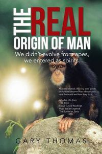 Cover image for The Real Origin of Man