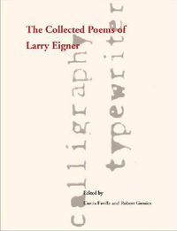 Cover image for The Collected Poems of Larry Eigner, Volumes 1-4