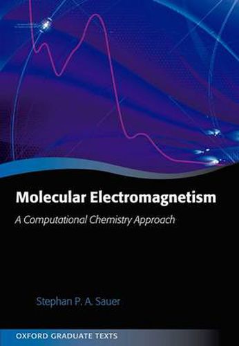 Cover image for Molecular Electromagnetism: A Computational Chemistry Approach