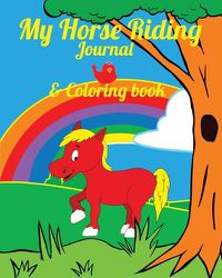 Cover image for My Horse Riding Journal & Coloring Book