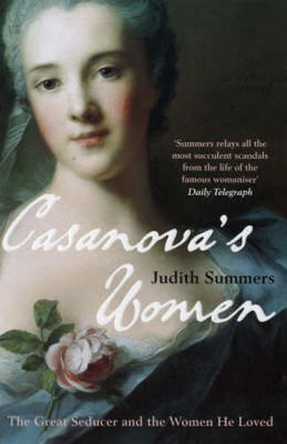 Cover image for Casanova's Women: The Great Seducer and the Women He Loved