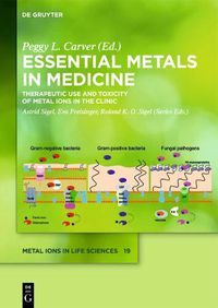 Cover image for Essential Metals in Medicine: Therapeutic Use and Toxicity of Metal Ions in the Clinic