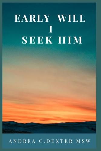 Cover image for Early Will I Seek Him