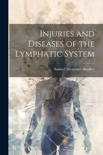 Cover image for Injuries and Diseases of the Lymphatic System