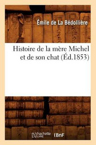 Histoire de la Mere Michel Et de Son Chat, (Ed.1853)