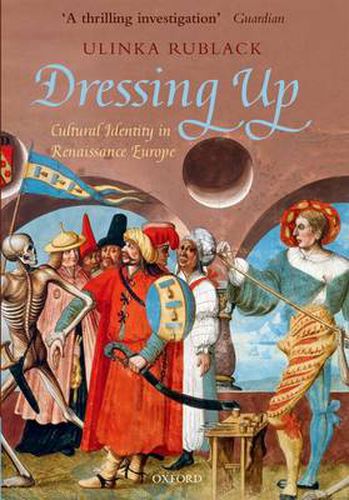 Cover image for Dressing Up: Cultural Identity in Renaissance Europe