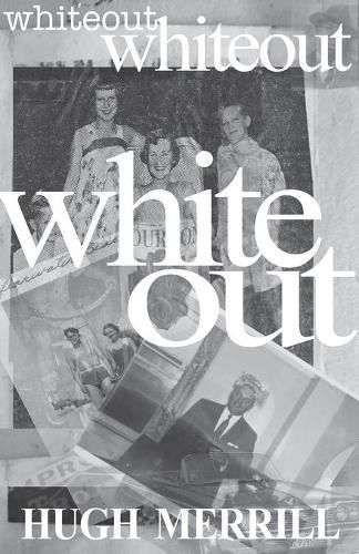 Cover image for Whiteout: recollections on a family of privilege