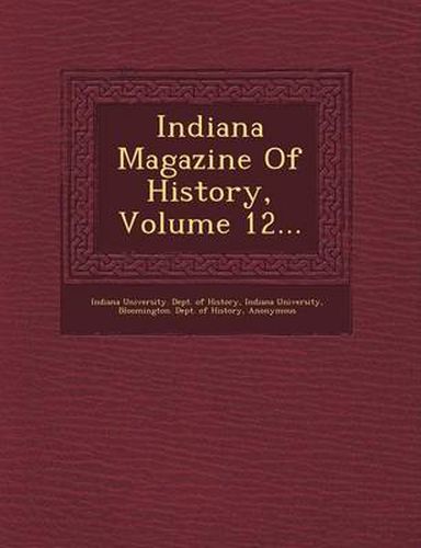 Cover image for Indiana Magazine of History, Volume 12...