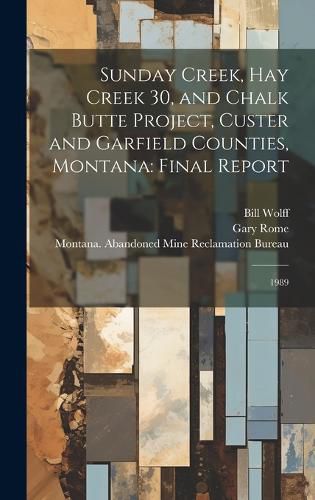 Cover image for Sunday Creek, Hay Creek 30, and Chalk Butte Project, Custer and Garfield Counties, Montana