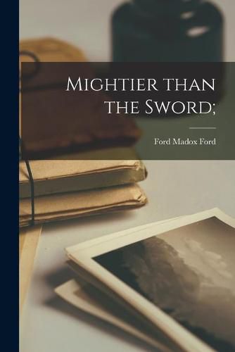 Cover image for Mightier Than the Sword;