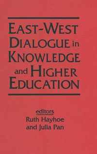 Cover image for East-West Dialogue in Knowledge and Higher Education