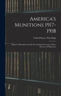 Cover image for America's Munitions 1917-1918