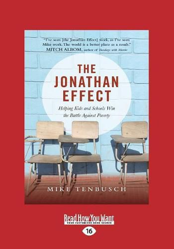 Cover image for The Jonathan Effect: Helping Kids and Schools Win the Battle Against Poverty