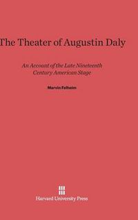 Cover image for The Theater of Augustin Daly