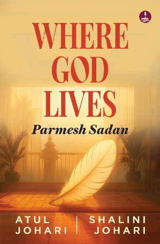 Cover image for Where God Lives: Parmesh Sadan