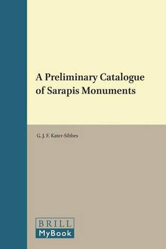 Cover image for A Preliminary Catalogue of Sarapis Monuments