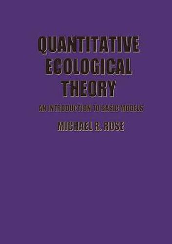Cover image for Quantitative Ecological Theory: An Introduction to Basic Models