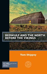 Cover image for Beowulf and the North before the Vikings