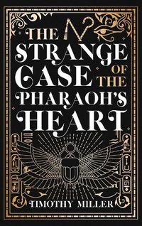 Cover image for The Strange Case of the Pharaoh's Heart