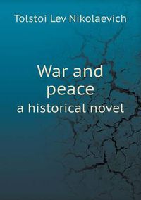 Cover image for War and peace a historical novel