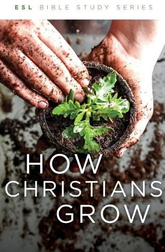 Cover image for How Christians Grow, Revised