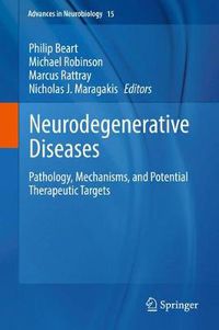 Cover image for Neurodegenerative Diseases: Pathology, Mechanisms, and Potential Therapeutic Targets