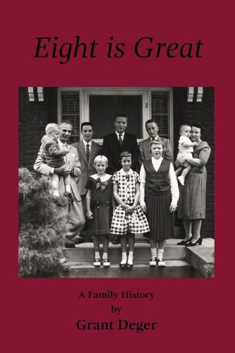 Cover image for Eight is Great: A Family History