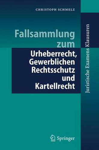 Cover image for Fallsammlung zum Urheberrecht, Gewerblichen Rechtsschutz und Kartellrecht