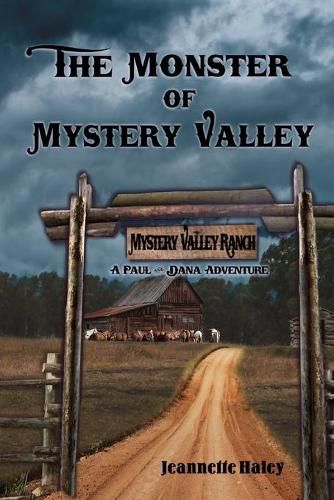 Cover image for The Monster of Mystery Valley: A Paul and Dana Adventure Mystery