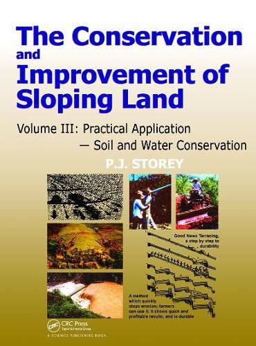 Cover image for Conservation and Improvement of Sloping Lands, Volume 3: Practical Application - Soil and Water Conservation