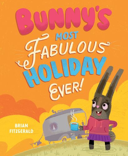 Cover image for Bunny's Most Fabulous Holiday Ever!
