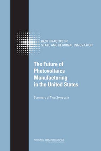 The Future of Photovoltaic Manufacturing in the United States