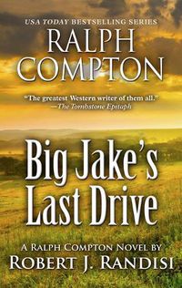 Cover image for Ralph Compton Big Jake's Last Drive