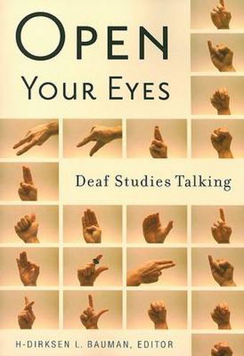 Cover image for Open Your Eyes: Deaf Studies Talking