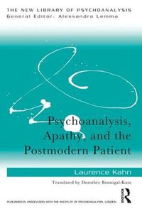 Cover image for Psychoanalysis, Apathy, and the Postmodern Patient