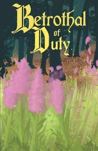 Cover image for Betrothal of Duty