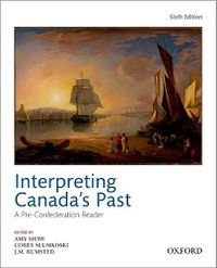 Cover image for Interpreting Canada's Past: A Pre-Confederation Reader