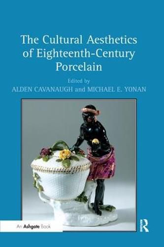 Cover image for The Cultural Aesthetics of Eighteenth-Century Porcelain