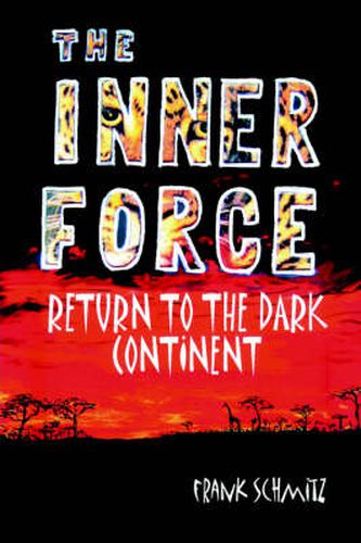 Cover image for The Inner Force: Return to the Dark Continent