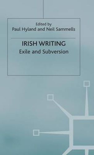 Cover image for Irish Writing: Exile and Subversion