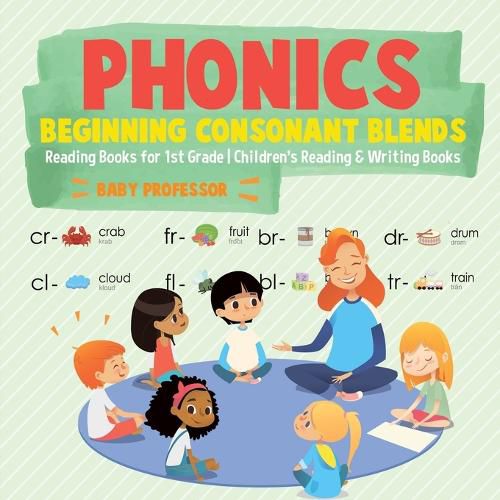 Cover image for Phonics Beginning Consonant Blends: Reading Books for 1st Grade Children's Reading & Writing Books