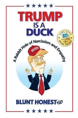 Cover image for Trump Is A Duck: A Rabbit Hole of Narcissism and Empathy