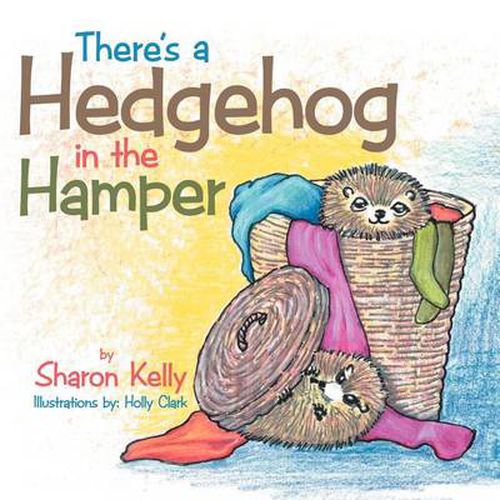 Cover image for There's a Hedgehog in the Hamper