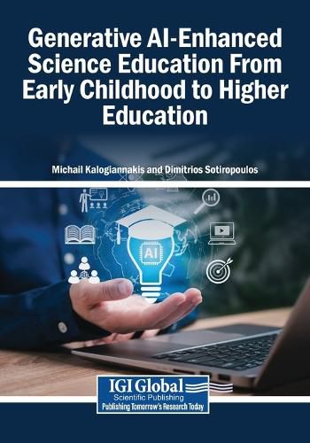 Cover image for Generative AI-Enhanced Science Education From Early Childhood to Higher Education