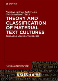 Cover image for Theory and Classification of Material Text Cultures