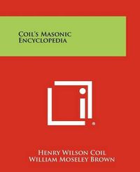 Cover image for Coil's Masonic Encyclopedia