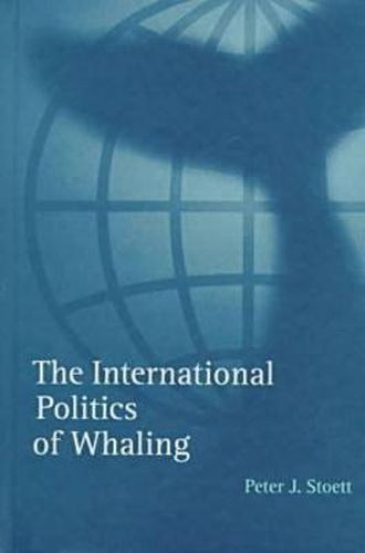 Cover image for The International Politics of Whaling