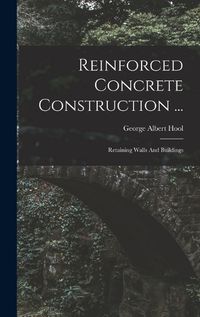 Cover image for Reinforced Concrete Construction ...