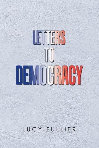 Cover image for Letters to Democracy